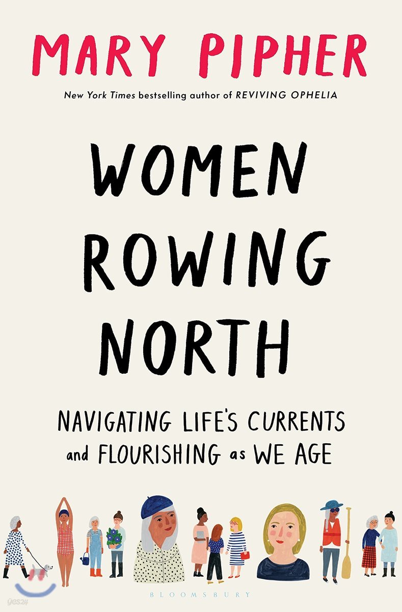 Women Rowing North: Navigating Life's Currents and Flourishing as We Age