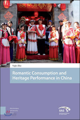 Heritage and Romantic Consumption in China