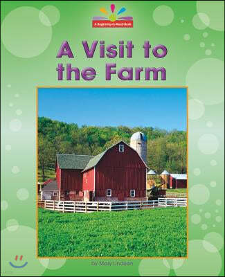 A Visit to the Farm