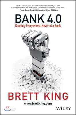 Bank 4.0: Banking Everywhere, Never at a Bank
