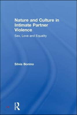 Nature and Culture in Intimate Partner Violence