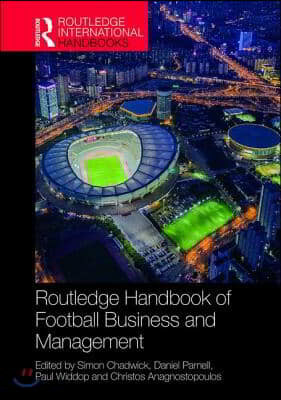 Routledge Handbook of Football Business and Management