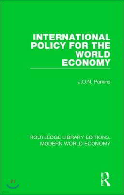 International Policy for the World Economy