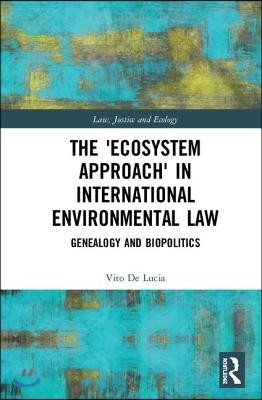 'Ecosystem Approach' in International Environmental Law