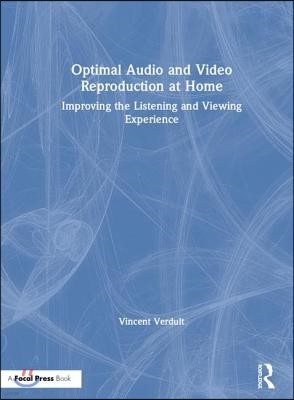 Optimal Audio and Video Reproduction at Home