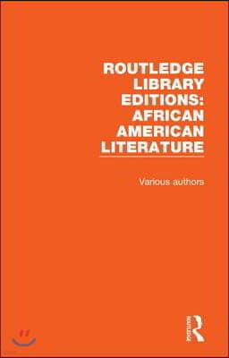 Routledge Library Editions: African American Literature