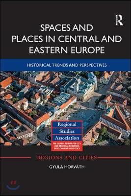 Spaces and Places in Central and Eastern Europe