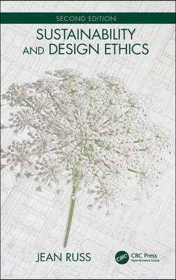 Sustainability and Design Ethics, Second Edition