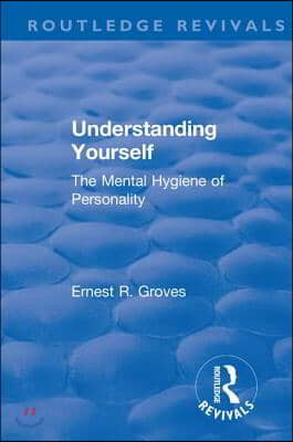 Revival: Understanding Yourself: The Mental Hygiene of Personality (1935)