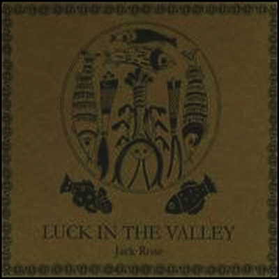 Jack Rose — Luck in the Valley 앨범 커버