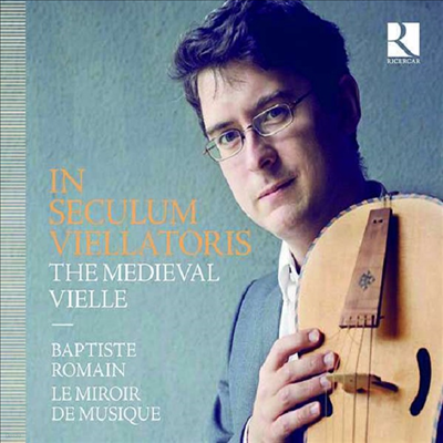 ߼  ǰ (In Seculum Viellatoris - The Medieval Vielle)(CD) - Baptiste Romain