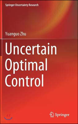 Uncertain Optimal Control