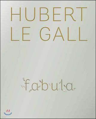 Hubert Le Gall: Fabula