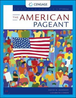 The American Pageant: A History of the American People