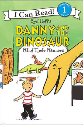 Danny and the Dinosaur Mind Their Manners