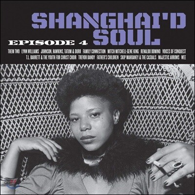 Various Artists — Shanghai'd Soul : Episode 4 누메로그룹 빈티지 소울 컴필레이션 앨범 앨범 커버
