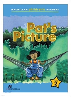 Macmillan Children's Readers Level 2 : Pat's Picture