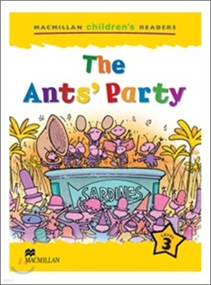 Macmillan Children's Readers Level 3 : The Ants' Party