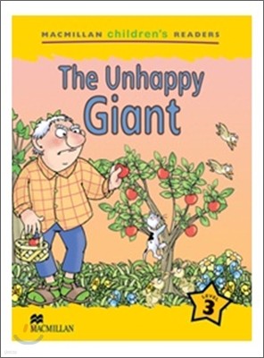 Macmillan Children's Readers Level 3 : The Unhappy Giant
