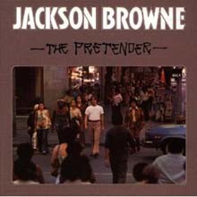 Jackson Browne - The Pretender 