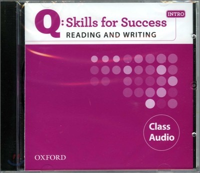 Q Skills for Success Reading and Writing Intro : Class Audio CD