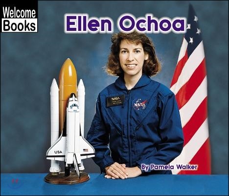 Ellen Ochoa (Welcome Books: Real People)