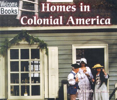 Homes in Colonial America