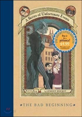 A Series of Unfortunate Events #1 : The Bad Beginning