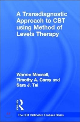 Transdiagnostic Approach to CBT using Method of Levels Therapy