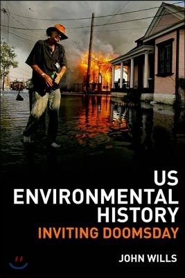 Us Environmental History: Inviting Doomsday