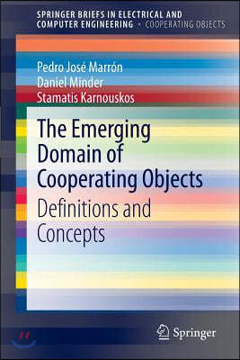 The Emerging Domain of Cooperating Objects: Definitions and Concepts