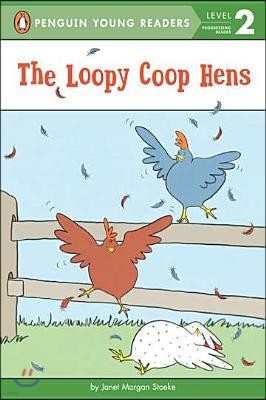 The Loopy Coop Hens