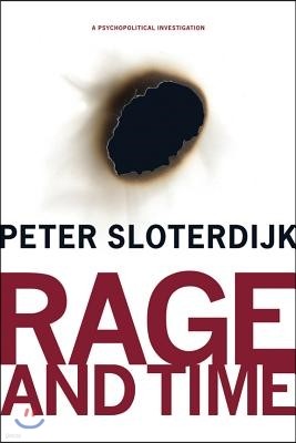 Rage and Time: A Psychopolitical Investigation
