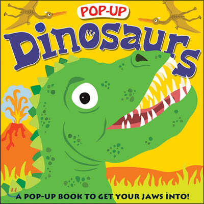 Pop-Up Dinosaurs: A Pop-Up Book to Get Your Jaws Into