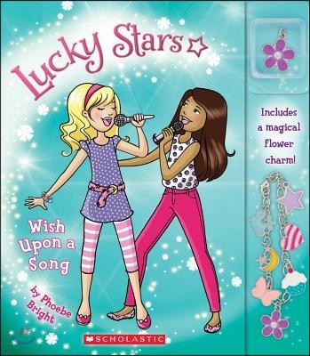 Lucky Stars #3: Wish Upon a Song: Volume 3 [With Flower Charm]