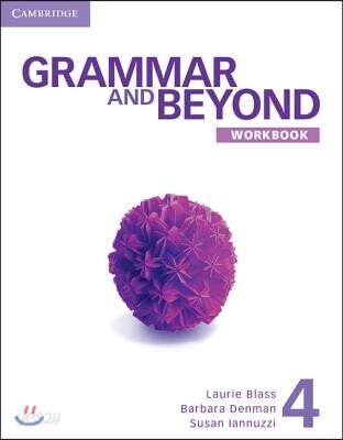 Grammar and Beyond Level 4 : Workbook