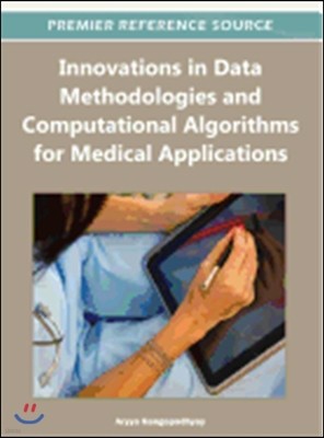 Innovations in Data Methodologies and Computational Algorithms for Medical Applications