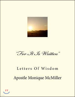 "For It Is Written": Letters Of Wisdom