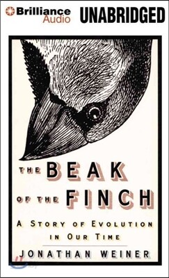 The Beak of the Finch: A Story of Evolution in Our Time