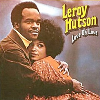 Leroy Hutson — Love Oh Love 앨범 커버