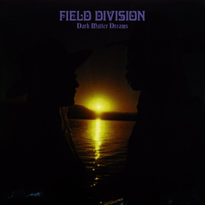 Field Division — Dark Matter Dreams 앨범 커버