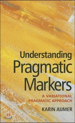 Understanding Pragmatic Markers: A Variational Pragmatic Approach