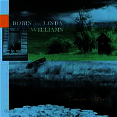 Robin / Linda Williams - Deeper Waters (CD)