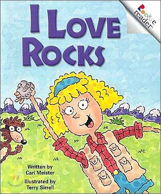 I Love Rocks (Rookie Reader)