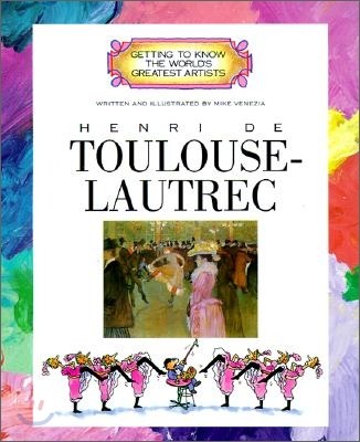 Great Artist : Henri de Toulouse-Lautrec