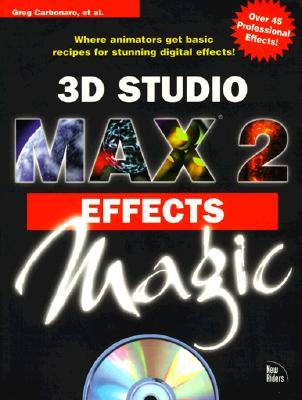 3D STUDIO MAX 2 EFFECTS MAGIC