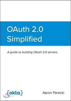 OAuth 2.0 Simplified