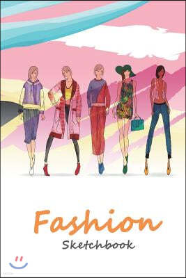 Fashion Sketchbook: Easily Sketch Your Fashion Design with Figure Template
