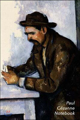 Cezanne Notebook: The Card Player Journal - 100-Page Beautiful Lined Art Notebook - 6 X 9 Artsy Journal Notebook (Art Masterpieces)