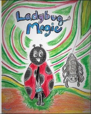 "Ladybug Magic"